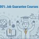 100 Percent Job Guarantee Courses In 2020