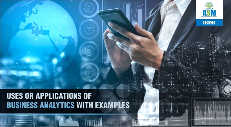 Applications of Business Analytics with Examples